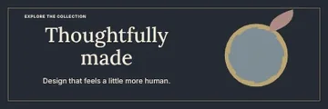 Thoughtfully made · Elegant banner template