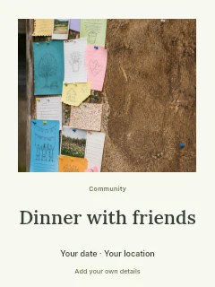 Community message board with colorful notes in Dinner with Friends · Quiet photo gallery