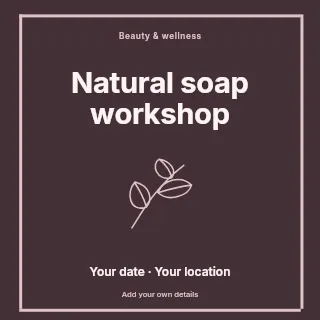 Natural soap workshop social media post template · Framed editorial