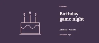 Birthday game night event ticket template · Horizontal photo dialogue