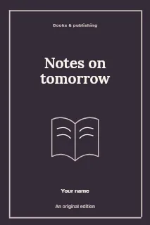 Notes on Tomorrow book cover template · Framed editorial