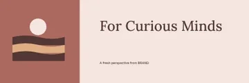 For Curious Minds · Frame banner template