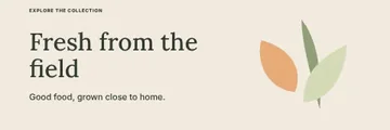 Fresh from the field · Editorial banner template