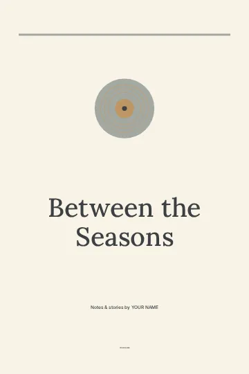 Between the Seasons · Classic book cover template