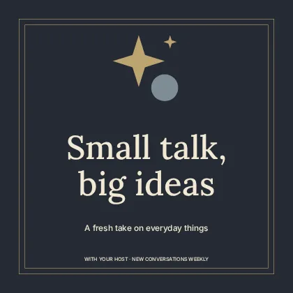 Small talk, big ideas · Elegant podcast cover template