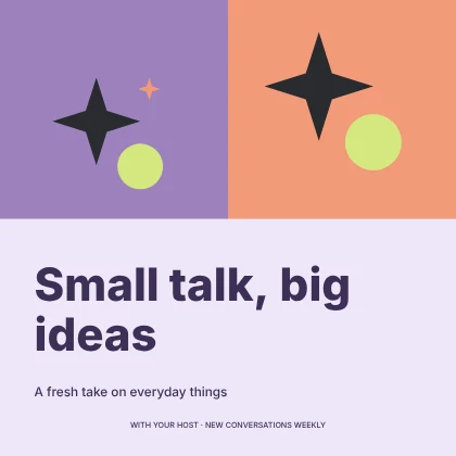 Small talk, big ideas · Playful podcast cover template