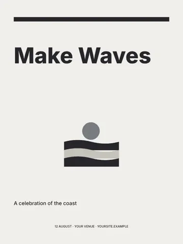 Make Waves · Monochrome poster template