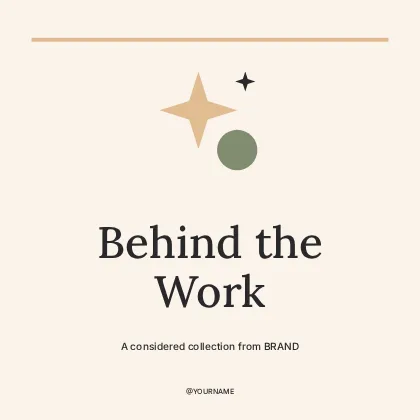 Behind the Work · Classic social media post template