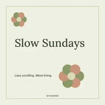 Slow Sundays · Botanical social media post template