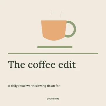 The coffee edit · Editorial social media post template