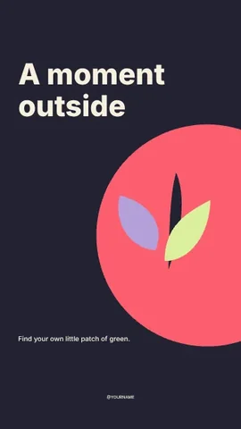 A moment outside · Bold instagram story template