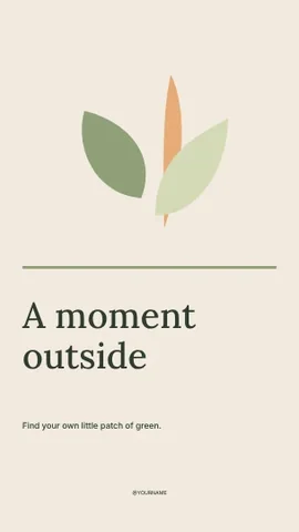 A moment outside · Editorial instagram story template