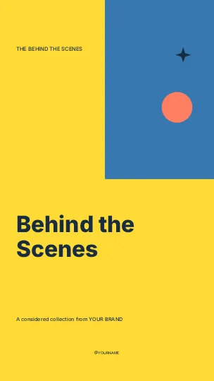 Behind the Scenes · Modern instagram story template