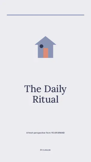 The Daily Ritual · Classic instagram story template