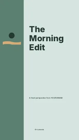 The Morning Edit · Column 2 instagram story template