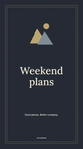 Weekend plans · Elegant instagram story template