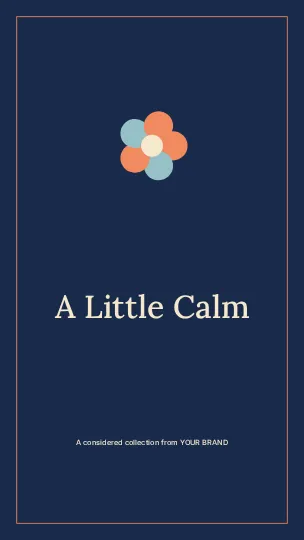A Little Calm · Frame phone wallpaper template
