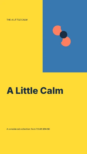 A Little Calm · Modern 2 phone wallpaper template