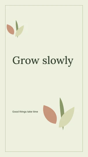 Grow slowly · Botanical phone wallpaper template