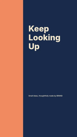 Keep Looking Up · Column phone wallpaper template