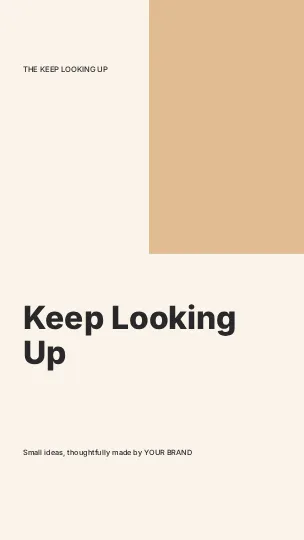Keep Looking Up · Modern 2 phone wallpaper template