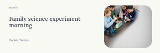 Family science experiment morning banner template · Horizontal photo dialogue