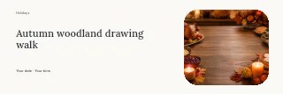 Autumn woodland drawing walk banner template · Horizontal photo dialogue