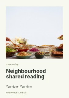 Sharing meal at a table with various dishes in Neighbourhood shared reading flyer · Gallery editorial