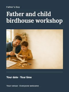 Father and child birdhouse workshop poster template · Title & photograph