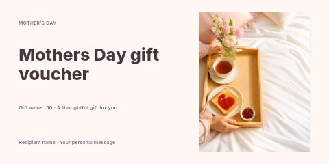 Breakfast tray with tea and toast on bed in Mothers Day gift voucher template