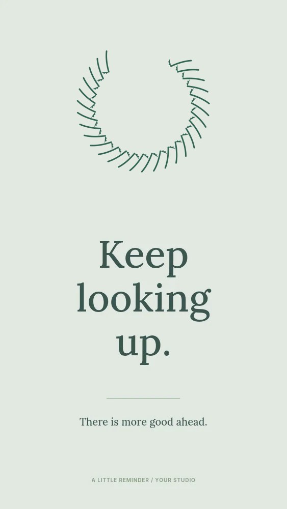Fern wreath · open top with 28 leaves in Keep looking up · Quote story
