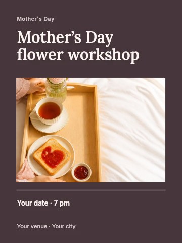 Breakfast tray with tea and toast on bed in Mother’s Day flower workshop invitation template