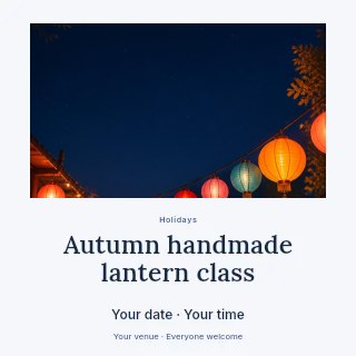 Colorful lanterns at night festival in Autumn handmade lantern class social media post · Quiet photo gallery