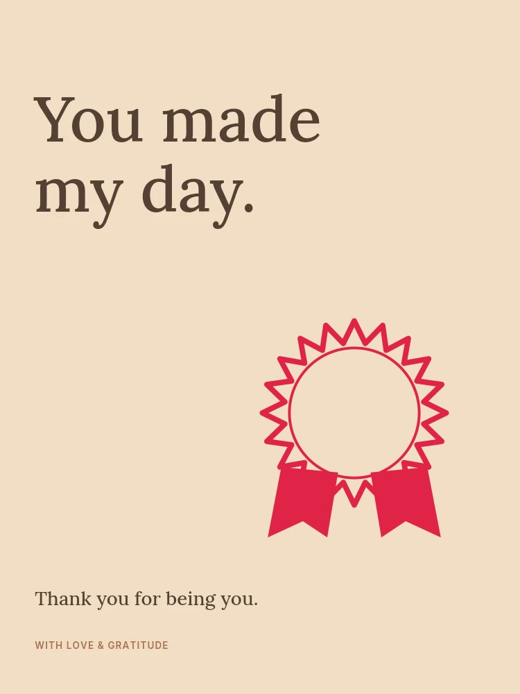 20-point pronounced badge · with a split ribbon in You made my day · Thank-you card
