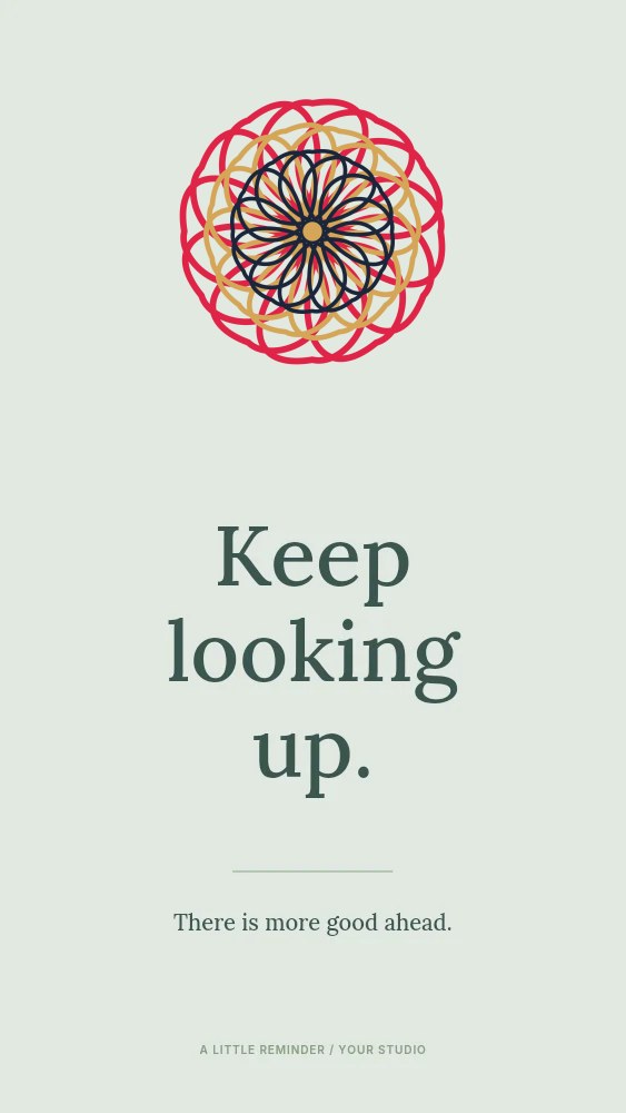 Ribbon rosette · 12-fold symmetry and 3 layers in Keep looking up · Quote story