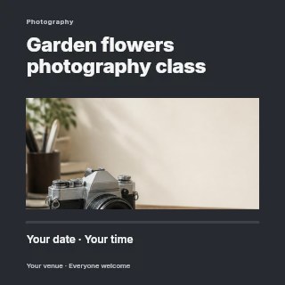 Garden flowers photography class social media post template · Title & photograph