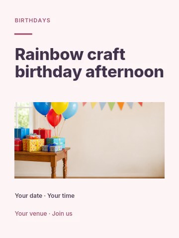 Rainbow craft birthday afternoon poster template · Gallery editorial