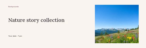 Wildflower meadow with mountain backdrop in Nature story collection banner template