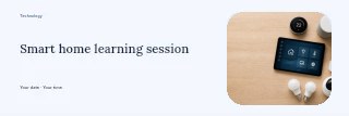 Smart home learning session banner template · Horizontal photo dialogue