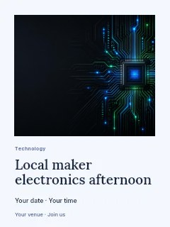 Local maker electronics afternoon poster template · Gallery editorial