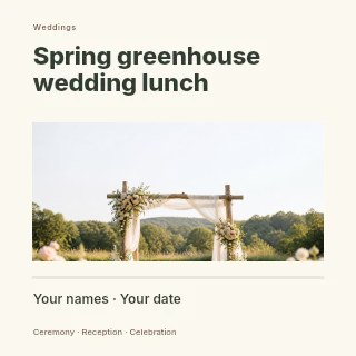Spring greenhouse wedding lunch social media post template · Title & photograph