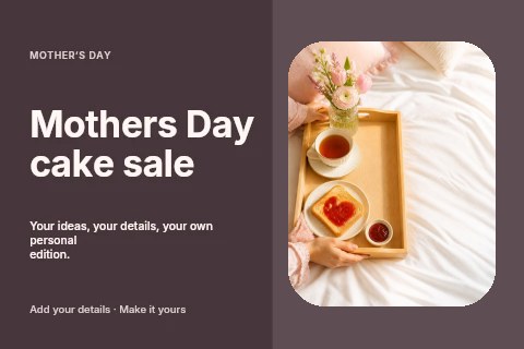 Breakfast tray with tea and toast on bed in Mothers Day cake sale postcard template