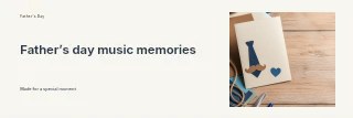 Father’s Day music memories banner template · Horizontal photo dialogue