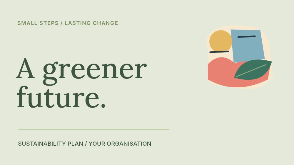 Warm organic paper collage in A greener future · Sustainability presentation cover