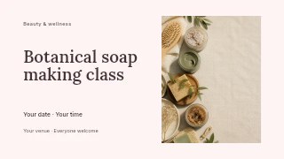Botanical soap making class presentation cover template · Horizontal photo dialogue