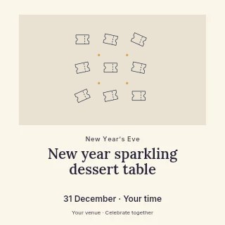 Event admission ticket · Scattered Pattern in New Year sparkling dessert table social media post · Quiet photo gallery